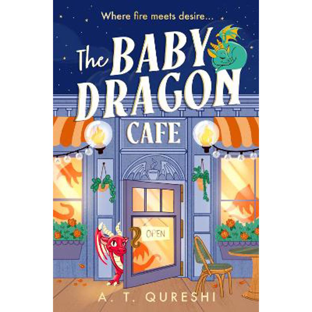 The Baby Dragon Cafe (The Baby Dragon series, Book 1) (Paperback) - A. T. Qureshi